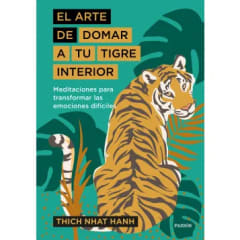 EL ARTE DE DOMAR A TU TIGRE INTERIOR