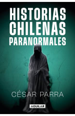 HISTORIAS CHILENAS PARANORMALES