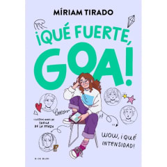 ME LLAMO GOA 2: QUE FUERTE GOA! - MIRIAM TIRADO - PENGUIN C