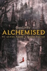 ALCHEMISED. NO QUEDA NADIE A QUIEN SALVAR