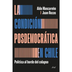 LA CONDICION POSDEMOCRATICA EN CHILE