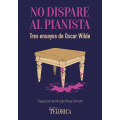 NO DISPARE AL PIANISTA. TRES ENSAYOS