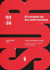EL RACISMO DE LOS ANTIRRACISTAS