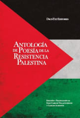 ANTOLOGIA DE POESIA DE LA RESISTENCIA PALESTINA