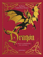 DRAGÓN. EL MITO ALREDEDOR DEL MUNDO