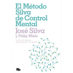 EL METODO SILVA DE CONTROL MENTAL