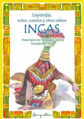 LEYENDAS, MITOS CUENTOS Y OTROS RELATOS MITOS INCAS