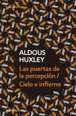 LAS PUERTAS DE LA PERCEPCIÓN / CIELO E INFIERNO