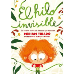 EL HILO INVISIBLE. UN CUENTO SOBRE LOS VÍNCULOS QUE NOS UNEN