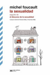 LA SEXUALIDAD. SEGUIDO DE EL DISCURSO DE LA SEXUALIDAD
