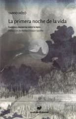 LA PRIMERA NOCHE DE LA VIDA. CUENTOS Y MEMORIAS SOBNRE LA LEPRA
