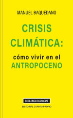 CRISIS CLIMATICA COMO VIVIR EN EL ANTROPOCENO