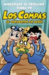 Los Compas se convierten en bebés