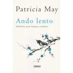ANDO LENTO, SABIDURÍA PARA TIEMPOS CONFUSOS