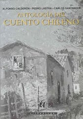 ANTOLOGÍA DEL CUENTO CHILENO