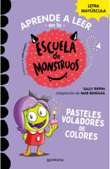 APRENDE A LEER EN LA ESCUELA DE MONSTRUOS 5: PASTELES VOLADORES DE COLORES