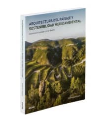 ARQUITECTURA DEL PAISAJE Y SOSTENIBILIDAD MEDIOAMBIENTAL