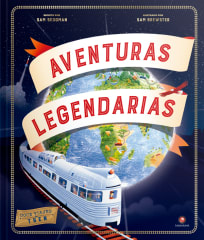 AVENTURAS LEGENDARIAS. 12 VIAJES EN TREN