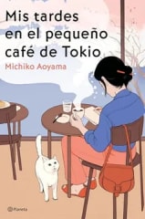 MIS TARDES EN EL PEQUEÑO CAFÉ DE TOKIO