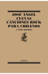 CANCIONES ROCK PARA CHILENOS Y OTROS POEMAS