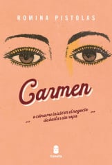 CARMEN. O CÓMO ME INICIÉ EN EL NEGOCIO DE BAILAR SIN ROPA