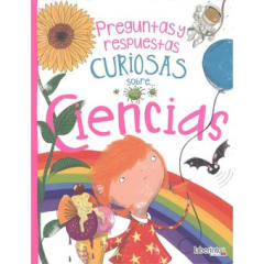 PREGUNTAS Y RESPUESTAS CURIOSAS SOBRE CIENCIAS