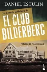 LA HISTORIA DEFINITIVA DE EL CLUB BILDERBERG
