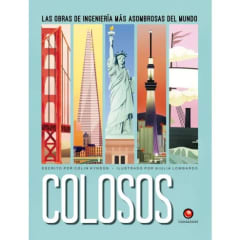 COLOSOS. LAS OBRAS DE INGENIERÍA MAS ASOMBROSAS DEL MUNDO