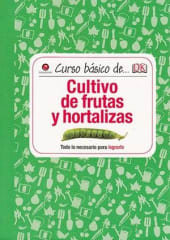 CURSO BÁSICO DE CULTIVO DE FRUTAS Y HORTALIZAS