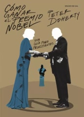 CÓMO GANAR EL PREMIO NOBEL. UNA GUÍA PARA PRINCIPIANTES