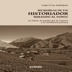 MEMORIAS DE UN HISTORIADOR: MIRANDO AL NORTE
