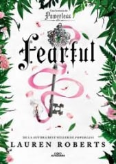 FEARFUL. UNA HISTORIA DE POWERLESS.