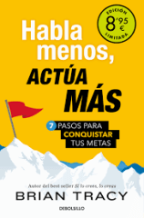 HABLA MENOS, ACTUA MAS  (DB) (TB)