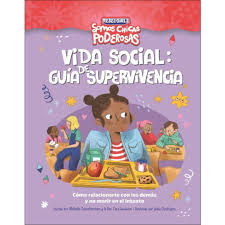 VIDA SOCIAL: GUÍA DE SUPERVIVENCIA (SOMOS CHICAS PODEROSAS)