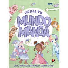DIBUJA TU MUNDO MANGA
