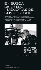 EN BUSCA DE LA LUZ: MEMORIAS DE OLIVER STONE