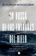EN BUSCA DE LAS ENTRAÑAS DEL HIELO
