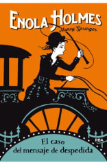 ENOLA HOLMES 6 . EL MENSAJE DE DESPEDIDA