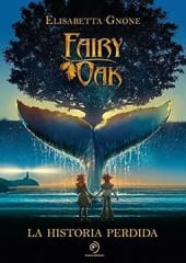LA HISTORIA PERDIDA FAIRY OAK