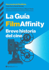 LA GUÍA FILMAFFINITY, BREVE HISTORIA DEL CINE