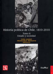 HISTORIA POLÍTICA DE CHILE, 1810-2010 TOMO II
