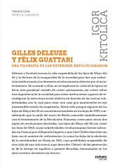 GILLES DELEUZE Y FELIX GUATTARI. UNA FILOSOFIA DE LOS DEVENIRES REVOLUCIONARIOS