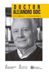 DOCTOR ALEJANDRO GOIC. COLUMNAS CIUDADANAS