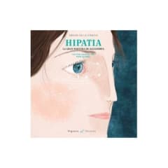 HIPATIA : LA GRAN MAESTRA DE ALEJANDRÍA