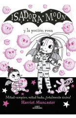 ISADORA MOON Y LA POCIÓN ROSA