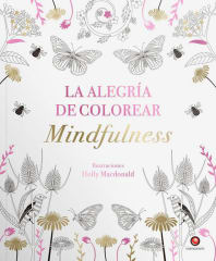 LA ALEGRÍA DE COLOREAR MINDFULNESS