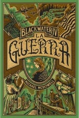 BLACKWATER / PARTE IV: LA GUERRA