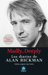 MADLY DEEPLY: LOS DIARIOS DE ALAN RICKMAN