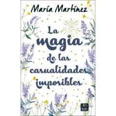 LA MAGIA DE LAS CASUALIDADES IMPOSIBLES