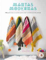 MANTAS MODERNAS. 100 PATRONES A CROCHET PARA CREAR